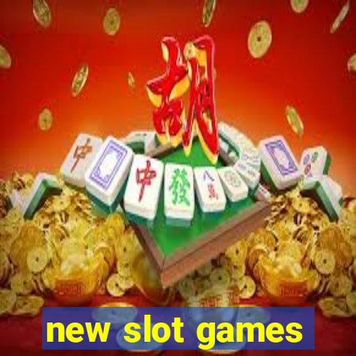 new slot games