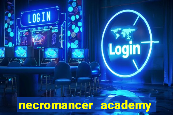 necromancer academy and the genius summoner 52