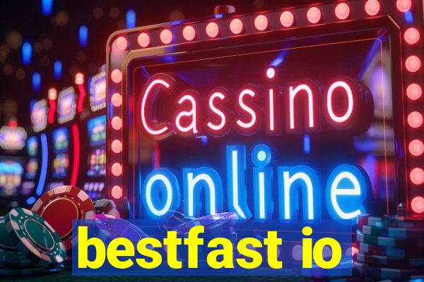 bestfast io