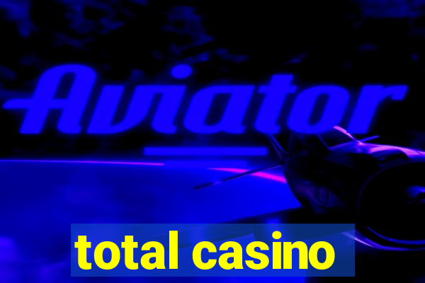 total casino