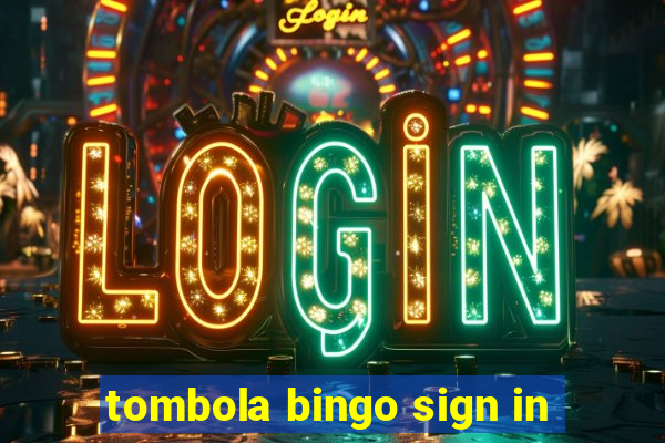 tombola bingo sign in