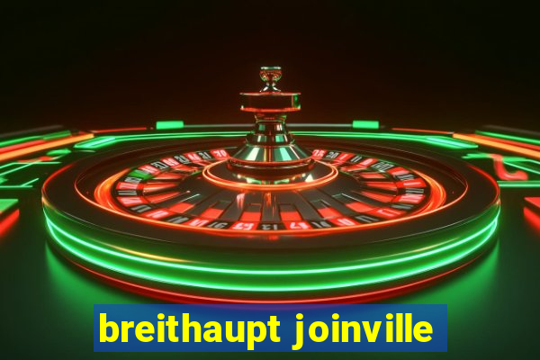 breithaupt joinville