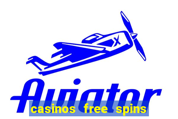 casinos free spins sem deposito