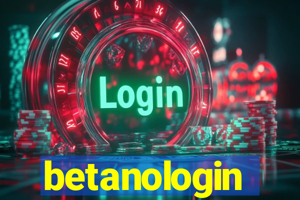 betanologin