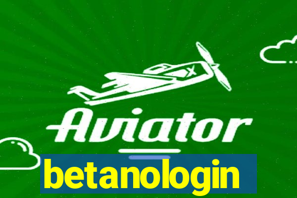 betanologin