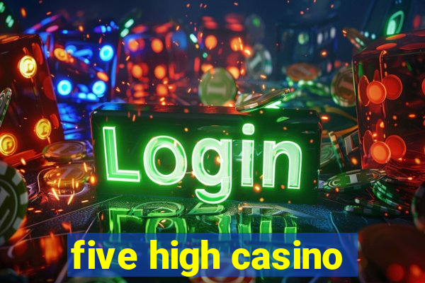 five high casino