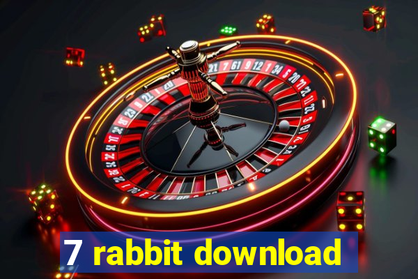 7 rabbit download