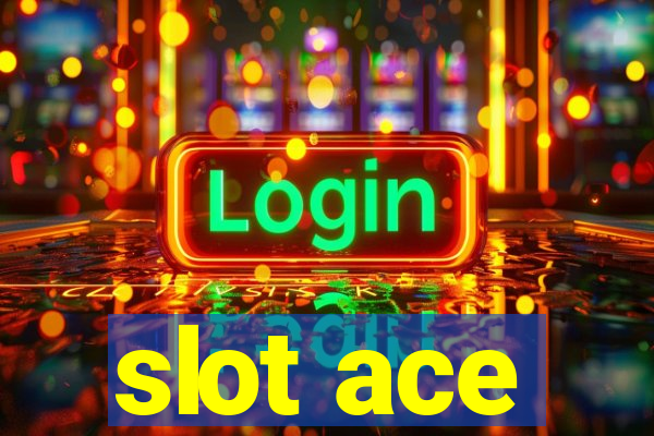 slot ace