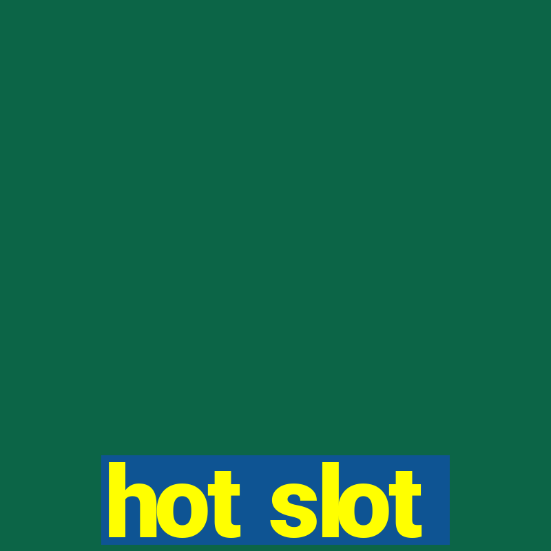 hot slot