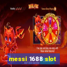 messi 1688 slot