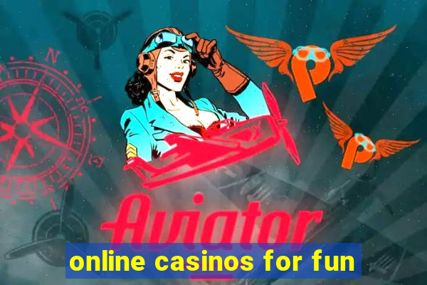 online casinos for fun