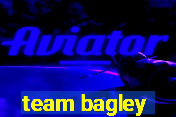 team bagley