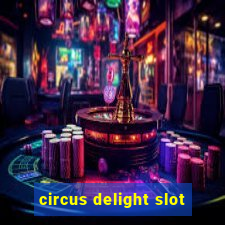 circus delight slot