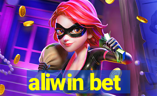 aliwin bet