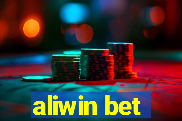 aliwin bet