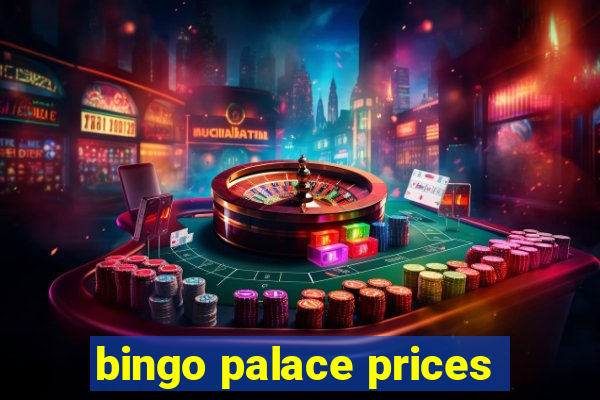 bingo palace prices