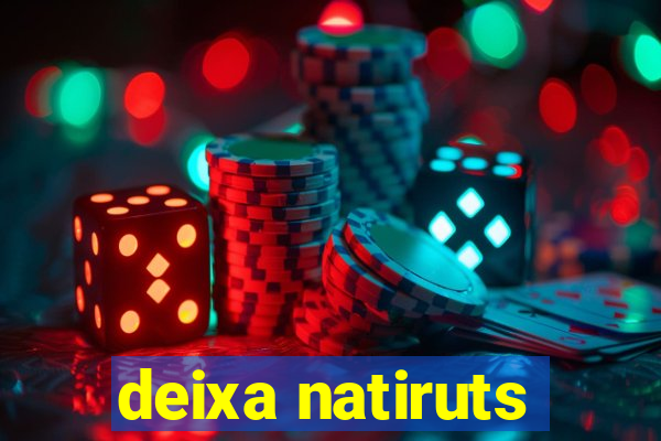 deixa natiruts