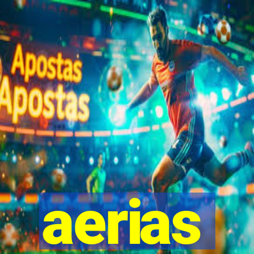 aerias