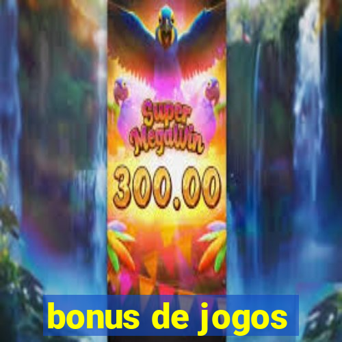 bonus de jogos