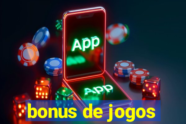 bonus de jogos