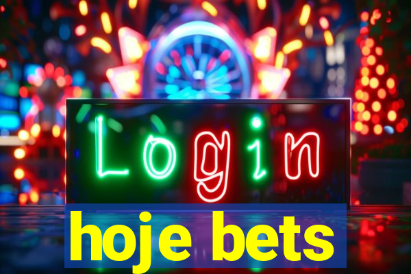 hoje bets