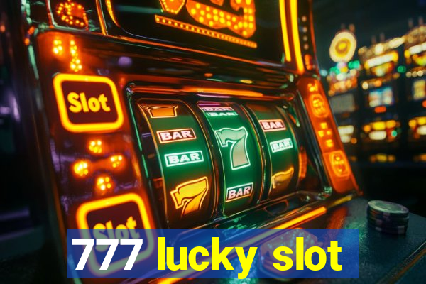 777 lucky slot