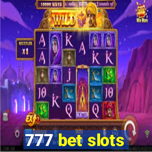 777 bet slots