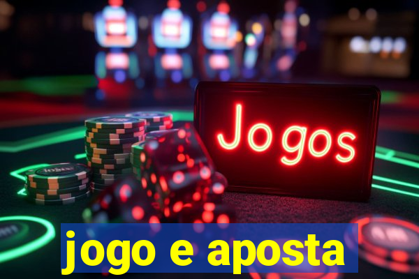 jogo e aposta