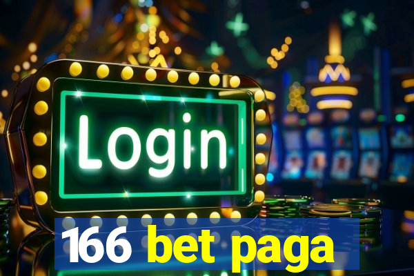 166 bet paga