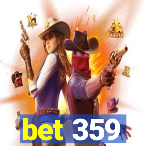 bet 359