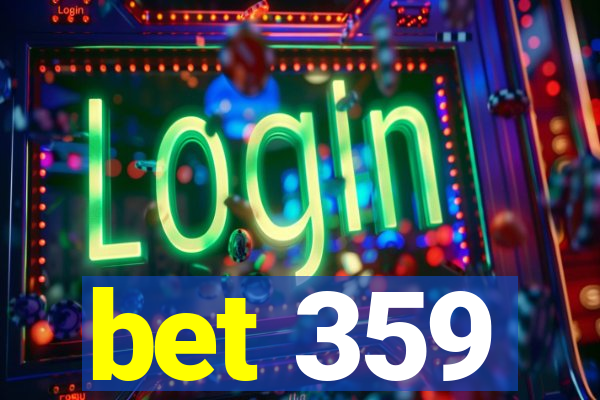 bet 359