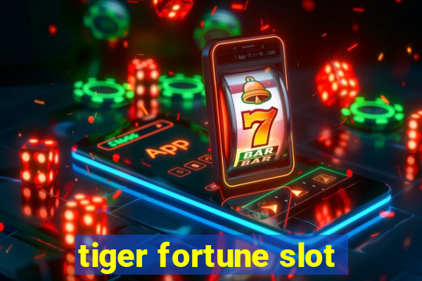 tiger fortune slot