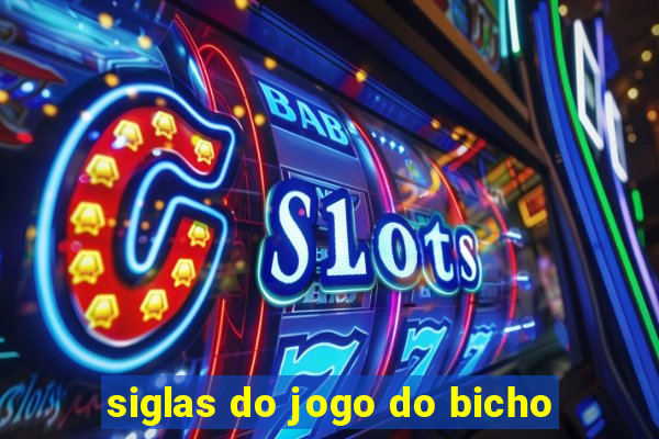 siglas do jogo do bicho