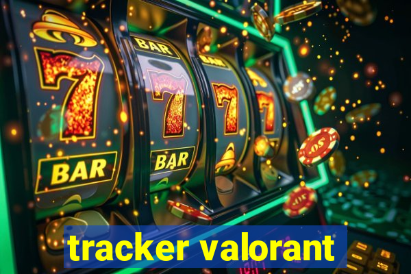 tracker valorant