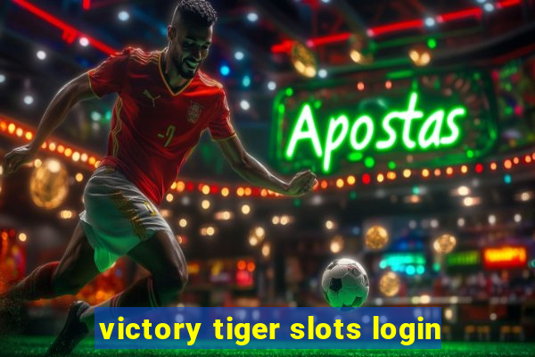 victory tiger slots login