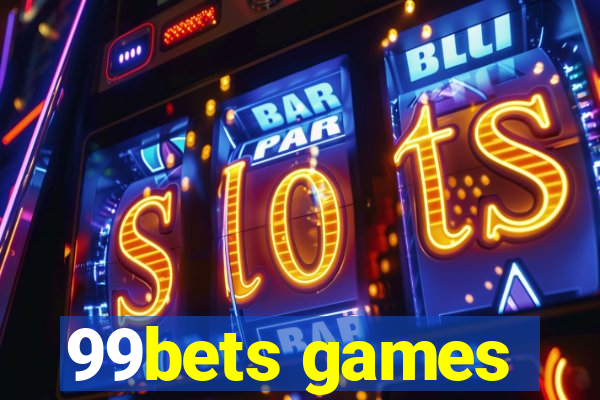 99bets games