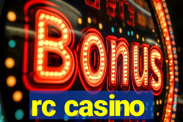 rc casino