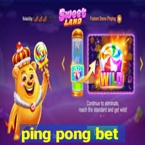 ping pong bet