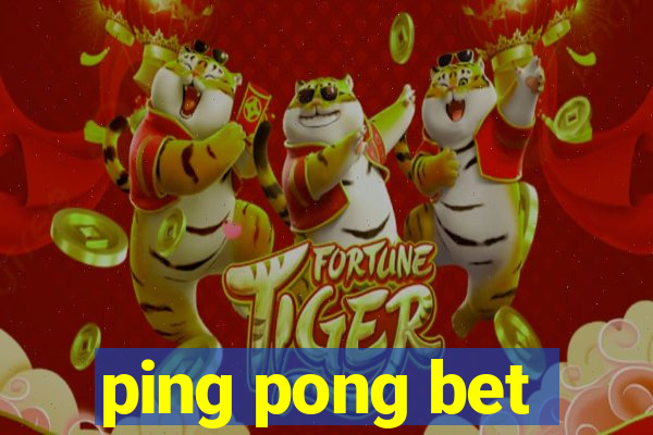 ping pong bet