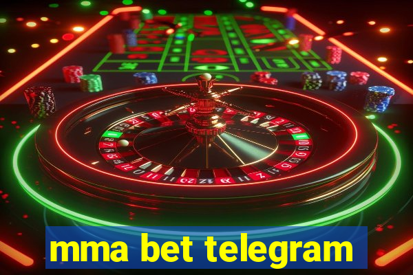 mma bet telegram