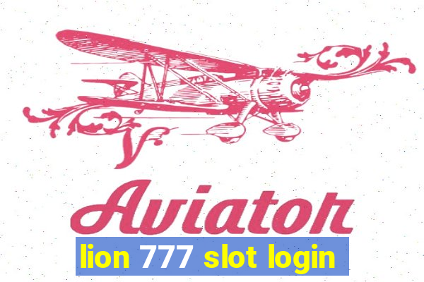 lion 777 slot login