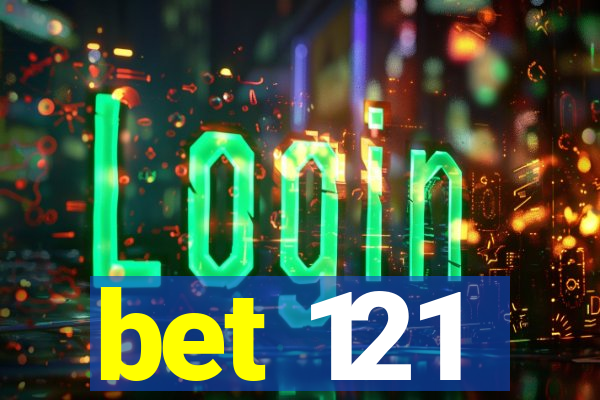 bet 121