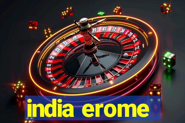 india erome