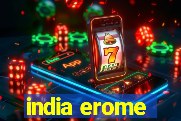 india erome