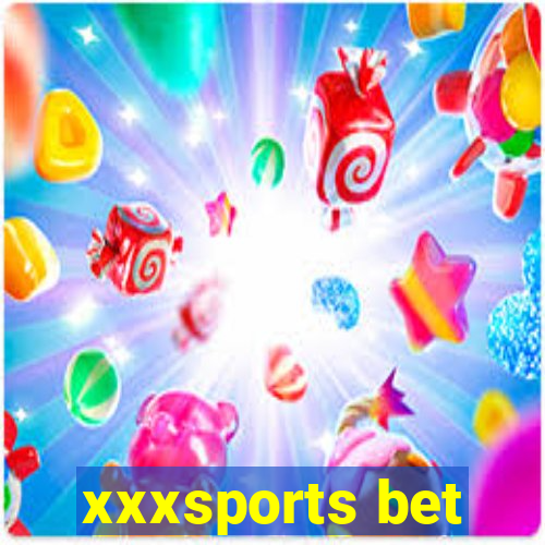 xxxsports bet