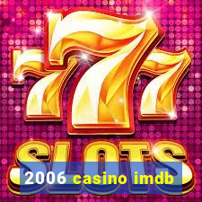 2006 casino imdb