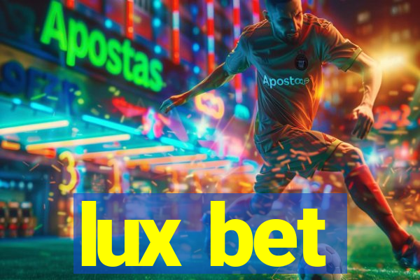 lux bet