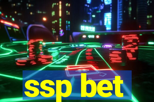 ssp bet