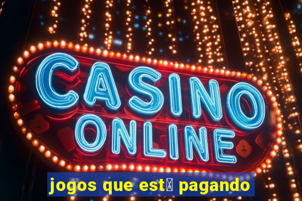 jogos que est谩 pagando