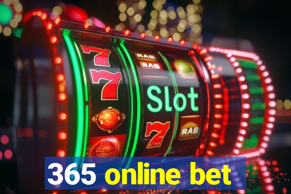 365 online bet